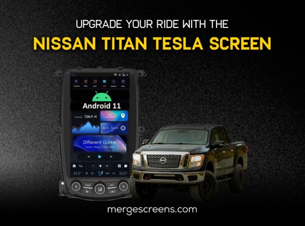 MergeScreens Unveils Tesla-Style Screen Upgrade for Nissan Titan, Revolutionizing In-Car Entertainment