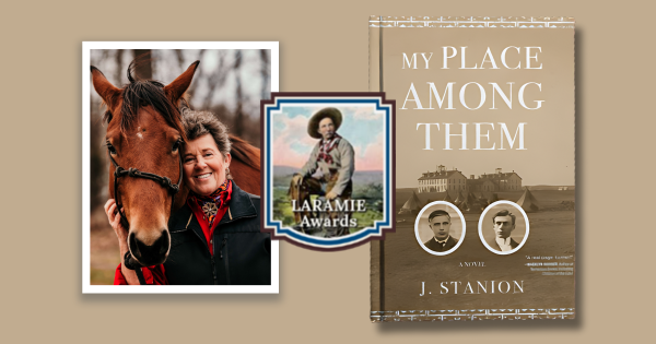 J. Stanion’s Novel My Place Among Them Named Finalist in the 2023 Laramie Book Awards